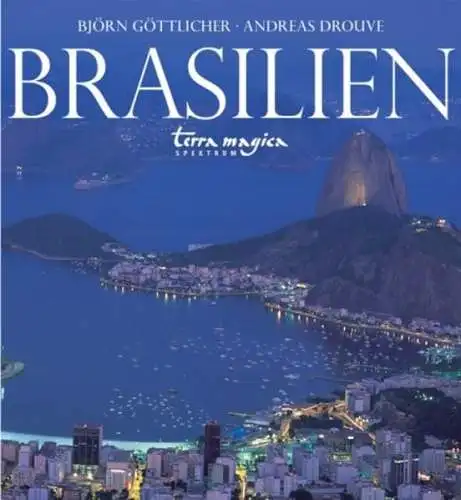 Göttlicher, Björn und Andreas Drouve: Brasilien (terra magica Panorama). 