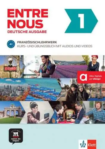 Klett Sprachen: Entre nous 1 A1: Kurs- und Übungsbuch mit Audios : Deutsche Ausgabe. 