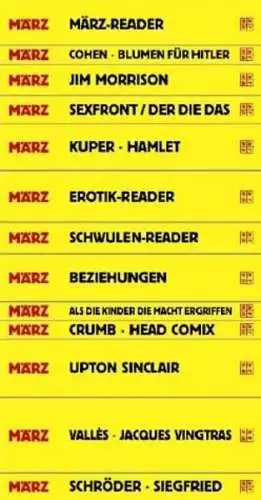 Schröder, Jörg und Bruno Hof (Hrsg.): Die große März - Kassette : 13 Bände : Komplett 
 März-Reader / Cohen: Blumen für Hitler / Jim Morrison / Sexfront / Kupfer: Hamlet / Erotik-Reader / Schwulen-Reader / Joe Brainard Comics u.a. 