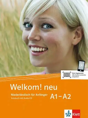 Klett Sprachen: Welkom! neu A1-A2 
 Niederländisch für Anfänger. Kursbuch mit Audio-CD. 