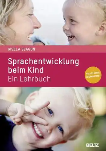 Szagun, Gisela: Sprachentwicklung beim Kind 
 Ein Lehrbuch. 
