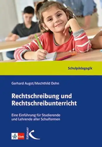 Augst, Gerhard und Mechthild Dehn: Rechtschreibung und Rechtschreibunterricht 
 Eine Einführung für Studierende und Lehrer aller Schulformen. 
