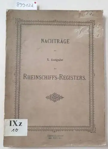 Rheinschiffs-Register-Verband (Hrsg.): Blanko Exemplar : Nachträge zur X. Ausgabe des Rheinschiffahrts-Registers. 