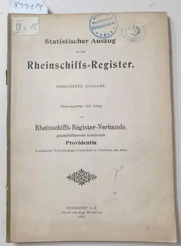 Rheinschiffs-Register-Verband (Hrsg.): Statistischer Auszug aus dem Rheinschiffs-Register : 17. Ausgabe. 