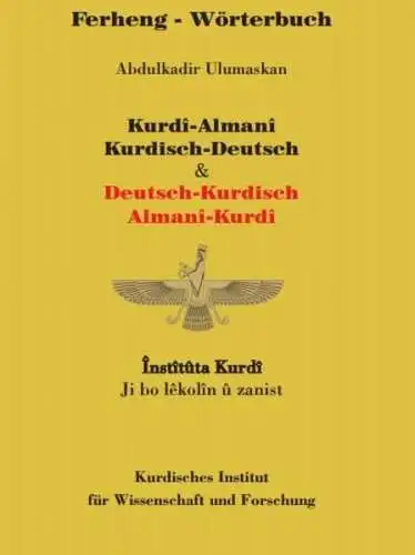 Kurdisches, Institut, Verlag Mezopotamien und Abdulkadir Ulumaskan: Wörterbuch Kurdisch-Deutsch / Deutsch-Kurdisch: Ferheng Kurdi-Almani / Almani-Kurdi. 