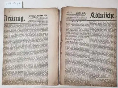 Kölnische Zeitung: Kölnische Zeitung Nr. 308 : 6. November 1870 : (in 2 Bögen) : Erstes und Zweites Blatt : Komplett. 