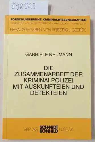 Neumann, Gabriele: Die Zusammenarbeit der Kriminalpolizei mit Auskunfteien und Detekteien
 (=Forschungsreihe Kriminalwissenschaften ; Bd. 5). 