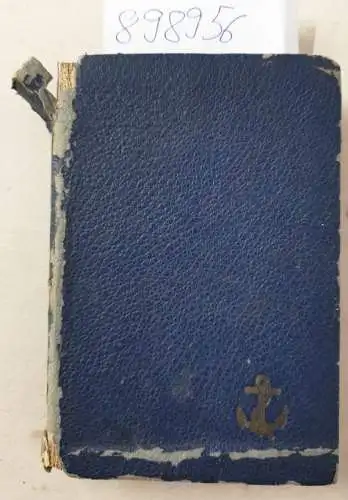 Busch, Fritz Otto: Taschenbuch für die Kriegsmarine : 1944 : Mit Kalendarium 
 24. Jahrgang, Abgeschlossen mit dem 1. August 1945. 