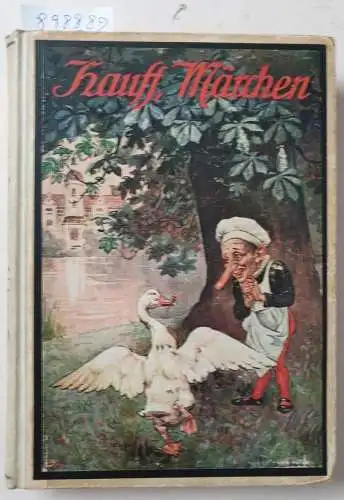 Hauff, Wilhelm und Eugen Siegert (Illustrationen): Märchen. 