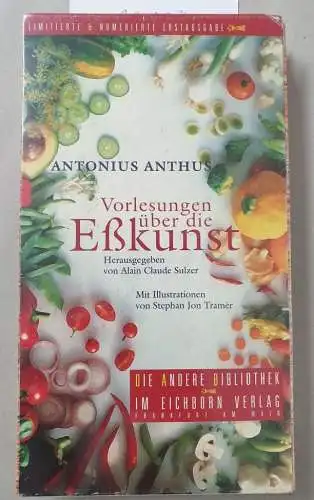 Antonius, Anthus: Vorlesungen über die Eßkunst (Die Andere Bibliothek, Band 264). 