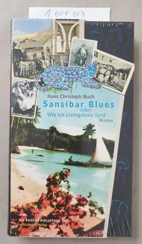 Hans, Christoph Buch: Sansibar Blues oder: Wie ich Livingstone fand. 