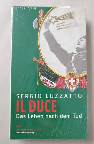 Sergio, Luzzatto: Il Duce: Das Leben nach dem Tod (Die Andere Bibliothek). 