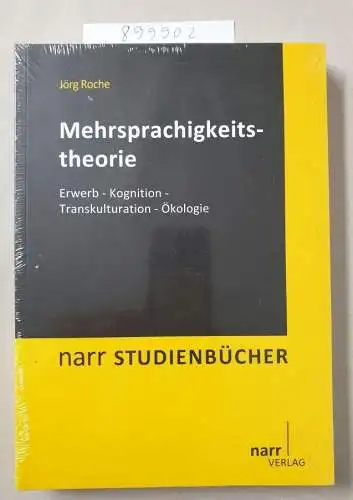 Roche, Jörg: Mehrsprachigkeitstheorie : Erwerb - Kognition - Transkulturation - Ökologie. 