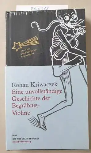 Rohan, Kriwaczek: Eine unvollständige Geschichte der Begräbnis-Violine (Die Andere Bibliothek). 