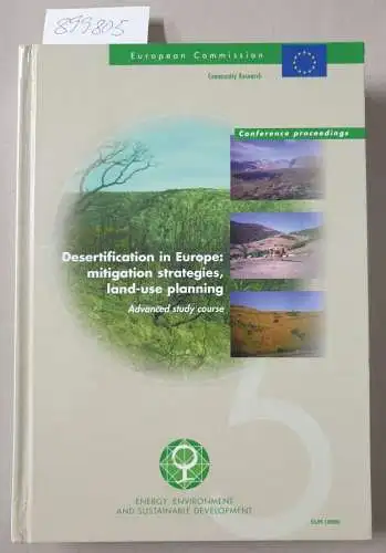 Enne, G., Ch. Zanolla and D. Peter: Desertification in Europe : mitigation strategies, land-use planning : Advanced Study Course
 Proceedings of the advanced study course held in : Alghero, Sardinia, Italy from 31 May to 10 June 1999. 