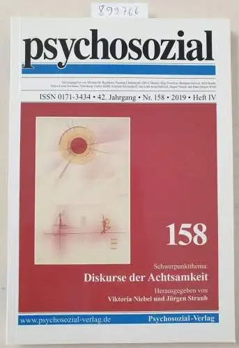 Niebel, Viktoria(Hrsg.) und Jürgen (Hrsg.) Straub: psychosozial 158 : Diskurse der Achtsamkeit. 