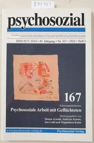 Arnold, Simon (Hrsg.) und u. a: psychosozial 167 : Psychosoziale Arbeit mit Geflüchteten. 