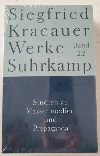Fleck, Christian, Bernd Stiegler und Siegfried Kracauer: Werke in neun Bänden: Band 2.2: Studien zu Massenmedien und Propaganda. 