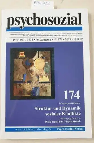 Tepeli, Dilek (Hrsg.) und Jürgen (Hrsg.) Straub: psychosozial 174: Struktur und Dynamik sozialer Konflikte - Beiträge aus Wissenschaft und Praxis. 