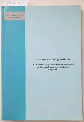 Lutz, Minkner und Plattes Willi: mallorca - doing business. 