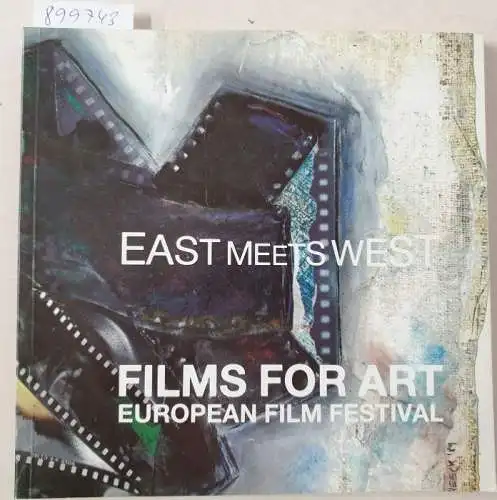 Cölgecen, Nilüfer (Herausgeber): East meets West : films for art ; 16.2. - 22.2.1990. 