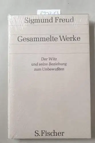 Freud, Sigmund: Gesammelte Werke : Band VI : Der Witz und seine Beziehung zum Unbewußten : (Neubuch). 