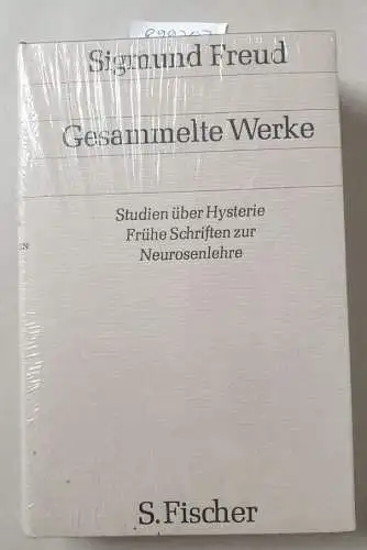 Freud, Sigmund: Gesammelte Werke : Band I : Studien über Hysterie / Frühe Schriften zur Neurosenlehre : (Neubuch). 