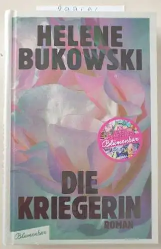 Bukowski, Helene: Die Kriegerin. 