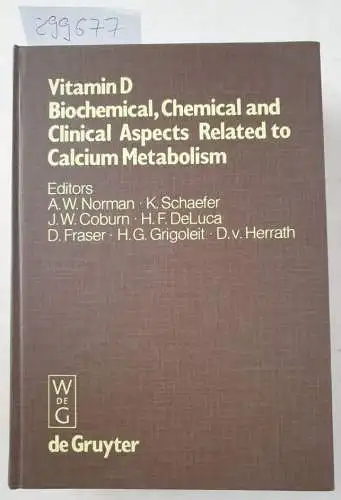 Norman, A.W. and K. Schaefer: Vitamin D: Biochemical, chemical, and clinical aspects related to calcium metabolism : proceedings of the Third Workshop on Vitamin D, Asilomar, Pacific Grove, California, USA, January 1977. 