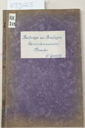 Goetsch, Wilhelm: Beiträge zur Biologie körnersammelnder Ameisen. (Mit 12 Textabbildungen)
 (= Sonderabdruck aus "Zeitschrift für Morphologie und Ökologie der Tiere", 10. Band, 2./3. Heft ). 