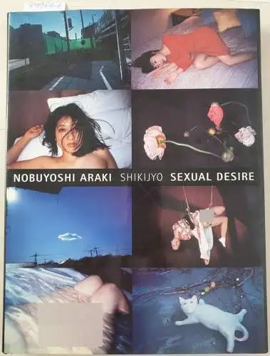 Araki, Nobuyoshi: Shikijyo : Sexual Desire. 