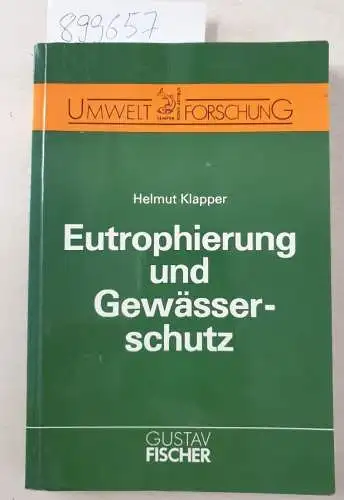 Klapper, Helmut: Eutrophierung und Gewässerschutz : Wassergütebewirtschaftung ; Schutz und Sanierung von Binnengewässern ; mit 49 Tabellen
 (= Mit einem Geleitw. von H. Bernhardt / Umweltforschung). 