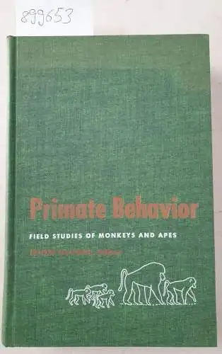 DeVore, Irven: Primate Behaviour : Field Studies of Monkeys and Apes. 