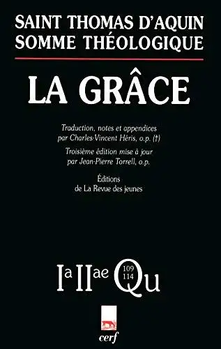 Thomas, d'Aquin: La Grace (Oeuvres Thomas d'Aquin). 