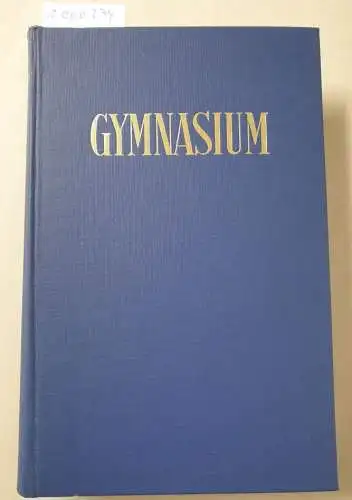 Bömer, Franz, Richard Klein und Hermann Steinthal: (Band 103 Jahresausgabe) Gymnasium - Zeitschrift für Kultur der Antike und Humanistische Bildung. 