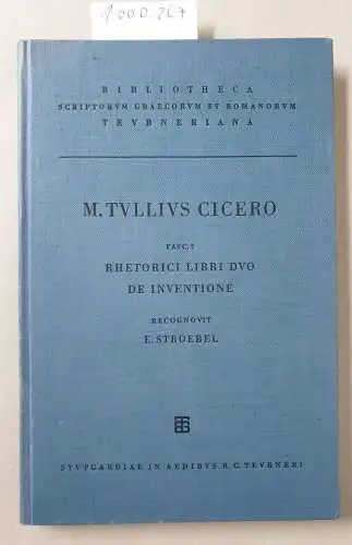 Stroebel, E: M. Tullius Cicero Fasc. 2 : Rhetorici libri duo qui vocantur De inventione. 