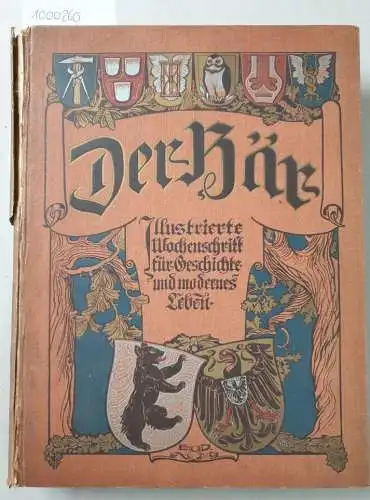 Schirmer, Friedrich (Hrsg.): Der Bär.- Illustrierte Wochenschrift für Geschichte und modernes Leben. 