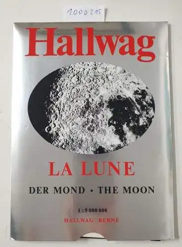 Hallwag Verlag: Der Mond. La Lune. The Moon. La Luna. 