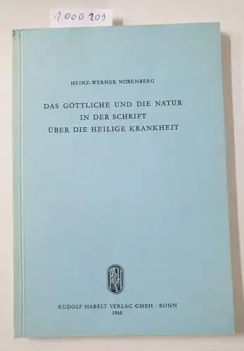 Nürenberg, Heinz-Werner: Das Göttliche und die Natur in der Schrift über die heilige Krankheit. 