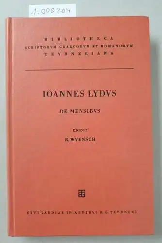 Wuensch, R: Ioannes Lydus. De Mensibus. 