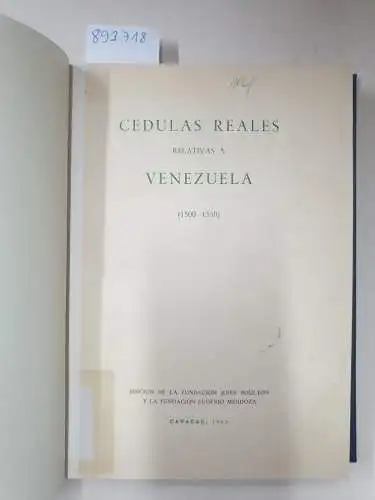 Otte, Enrique: CÉDULAS REALES RELATIVAS A VENEZUELA (1500-1550). 