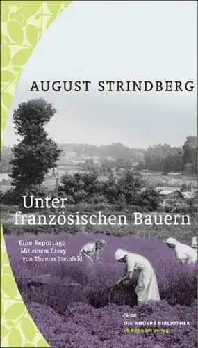 Strindberg, August und Emil Schering: Unter französischen Bauern : eine Reportage. 
