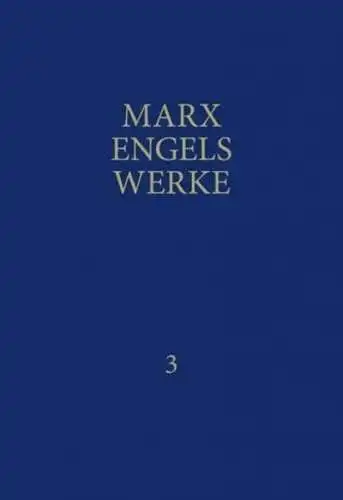 Marx, Karl: Werke; Teil: Bd. 3., 1845 bis 1846. 