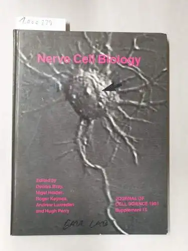 Bray, Dennis: Nerve Cell Biology. Supplement 15. 