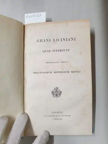 Granius Licinianus: Grani Liciniani qvae svpersvnt emendatiora edidit philologorvm Bonnensivm heptas. 