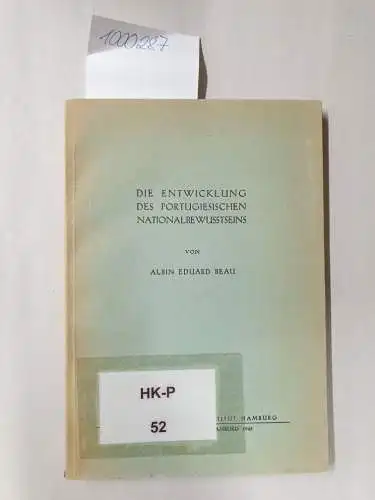 Beau, Albin Eduard: Die Entwicklung des portugiesischen Nationalbewusstseins 
 (= Ibero-amerikanische Studien des Ibero-amerikanischen Instituts Hamburg, Band 16). 