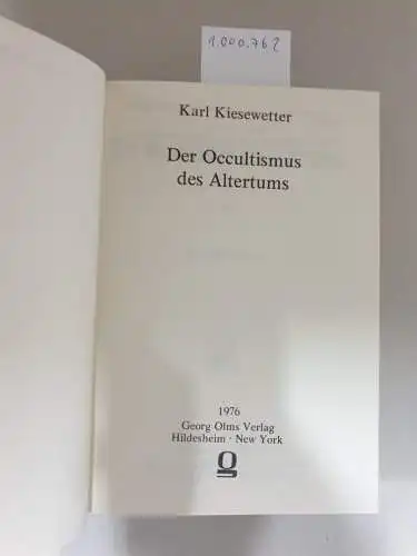 Kiesewetter, Karl: Der Occultismus [Okkultismus] des Altertums. 