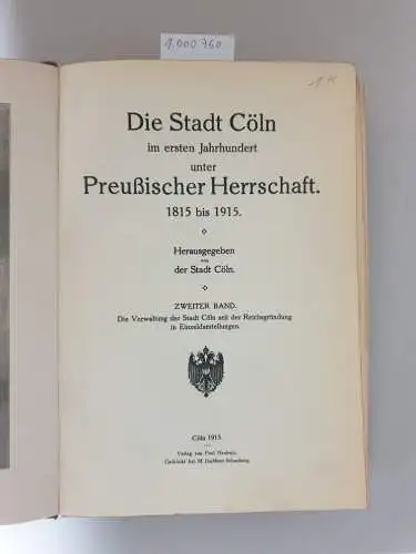 Neubner: (Band II) Die Stadt Cöln im ersten Jahrhundert unter Preussischer Herrschaft. 1815 - 1915. 