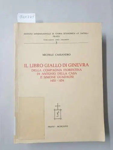 Cassandro, Michele: Il Libro Giallo Di Ginevra 
 (Pubblicazioni : Serie I, Documenti). 