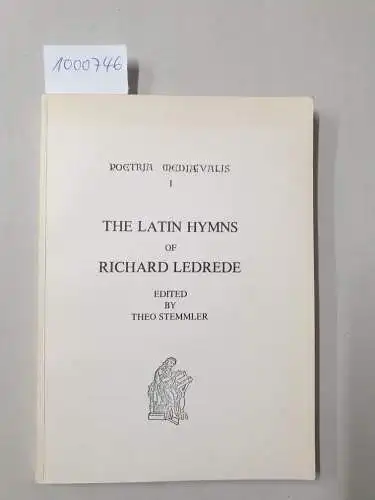 Stemmler, Theo (Hrsg.): The Latin Hymns Of Richard Ledrede 
 (Poetria Mediaevalis 1). 